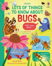 Lots of Things to Know About Bugs av Sarah Hull