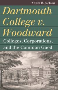 Dartmouth College V. Woodward av Adam R. Nelson