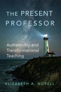 The Present Professor av Elizabeth A Norell