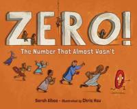 Zero! The Number That Almost Wasn't av Sarah Albee
