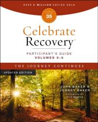 Celebrate Recovery Volumes 5-8 Participant's Guide Updated Edition, The Journey Continues av John Baker