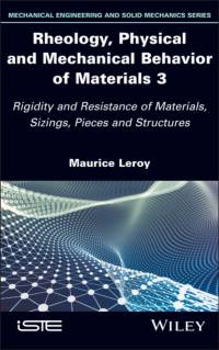 Rheology, Physical and Mechanical Behavior of Materials 3 av Maurice (University of Nantes Leroy
