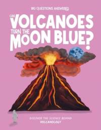 Can Volcanoes Turn the Moon Blue? av Olivia Watson