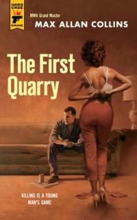 The The First Quarry av Max Allan Collins