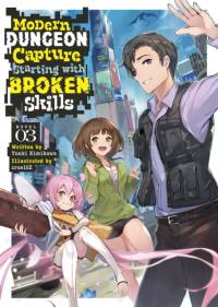 Modern Dungeon Capture Starting with Broken Skills (Light Novel) Vol. 3 av Yuuki Kimikawa