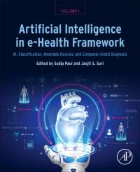 Artificial Intelligence in E-Health Framework, Volume 1 av Sudip Paul