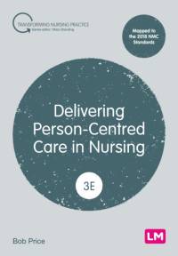Delivering Person-Centred Care in Nursing av Bob Price