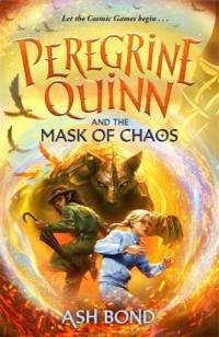 Peregrine Quinn and the Mask of Chaos (Volume 2) av Ash Bond