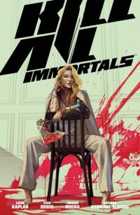 Kill All Immortals av Zack Kaplan