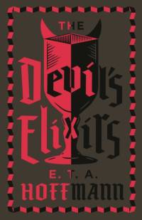 Devil's Elixirs av E. T. A. Hoffmann