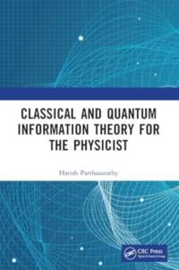 Classical and Quantum Information Theory for the Physicist av Harish Parthasarathy
