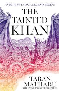 The Tainted Khan av Taran Matharu