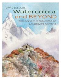 Watercolour and Beyond av David Bellamy