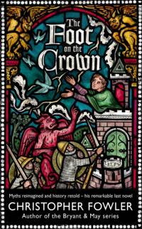 The Foot on the Crown av Christopher Fowler