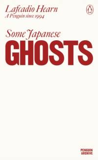Some Japanese Ghosts av Lafcadio Hearn