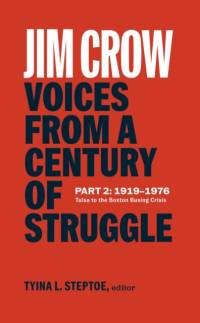 Jim Crow: Voices from a Century of Struggle Part 2 (LOA #387) av Tyina L. Steptoe