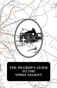 The Pilgrim's Guide to the Ypres Salient av Ex-Servicemen