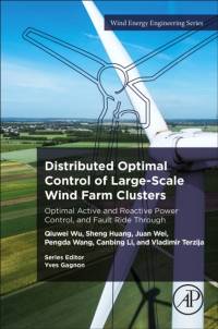 Distributed Optimal Control of Large-Scale Wind Farm Clusters av Qiuwei (Professor Wu