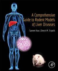 A Comprehensive Guide to Rodent Models of Liver Diseases av Savneet Kaur