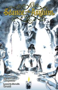 Seance in the Asylum av Clay McLeod Chapman