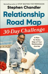 Relationship Road Map 30-Day Challenge av Stephen Chandler