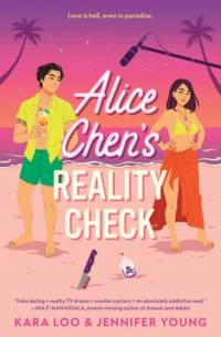 Alice Chen's Reality Check av Kara Loo