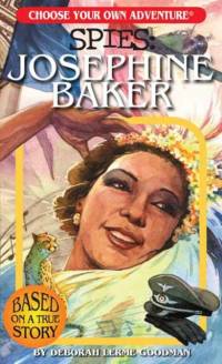 Choose Your Own Adventure Spies: Josephine Baker av Deborah Lerme Goodman