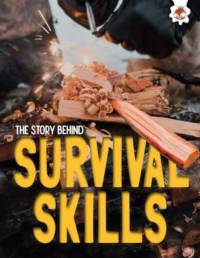 The Story Behind: Survival Skills av Paul Robinson