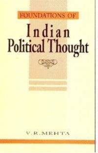 Foundations of Indian Political Thought av V.R. Mehta