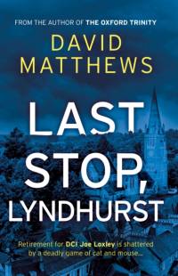 Last Stop, Lyndhurst av David Matthews