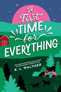 A First Time for Everything av K. L. Walther