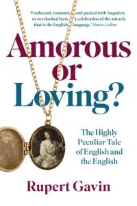 Amorous or Loving? av Sir Rupert Gavin