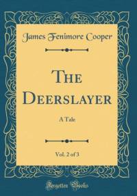 The Deerslayer, Vol. 2 of 3 av James Fenimore Cooper