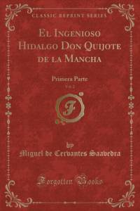 El Ingenioso Hidalgo Don Quijote de la Mancha, Vol. 2 av Miguel de Cervantes Saavedra
