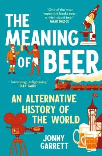 The Meaning of Beer av Jonny Garrett