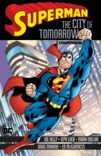 Superman: City of Tomorrow Compendium av Joe Kelly