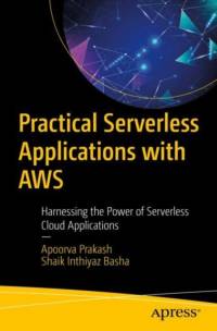 Practical Serverless Applications with AWS av Apoorva Prakash