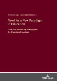 Need for a New Paradigm in Education