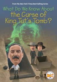 What Do We Know About the Curse of King Tut's Tomb? av Ben Hubbard