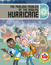 Kid Detectives: The Perilous Problem of the Howling Hurricane av Adam Bushnell