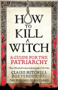 HOW TO KILL A WITCH av Claire Mitchell