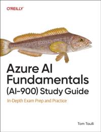 Azure AI Fundamentals (Ai-900) Study Guide av Tom Taulli
