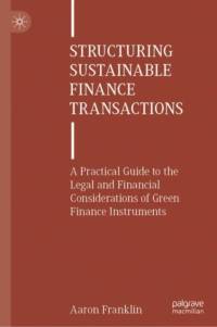 Structuring Sustainable Finance Transactions av Aaron Franklin