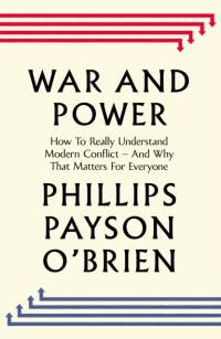 War and Power av Phillips Payson O'Brien