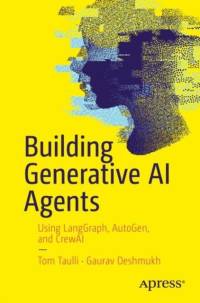 Building Generative AI Agents av Tom Taulli