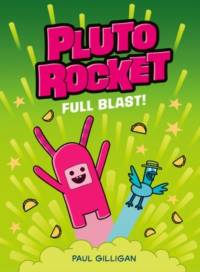 Pluto Rocket: Full Blast av Paul Gilligan