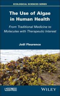 The Use of Algae in Human Health av Joel (University of Nantes Fleurence