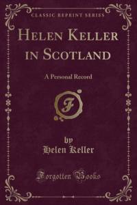 Helen Keller in Scotland av Helen Keller