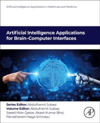 Artificial Intelligence Applications for Brain–Computer  Interfaces