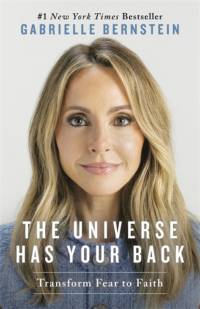 The Universe Has Your Back av Gabrielle Bernstein